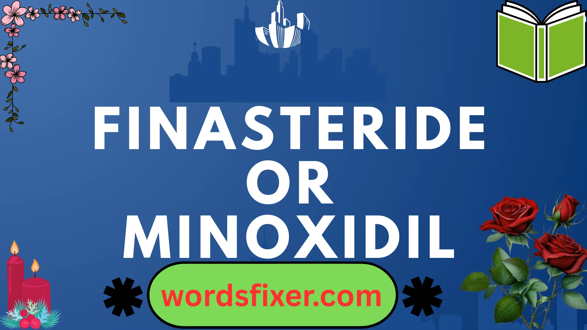 finasteride or minoxidil