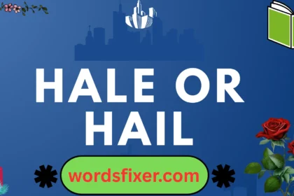 hale or hail