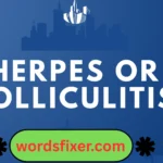 herpes or folliculitis