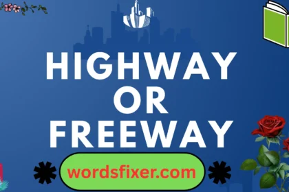 highway or freeway