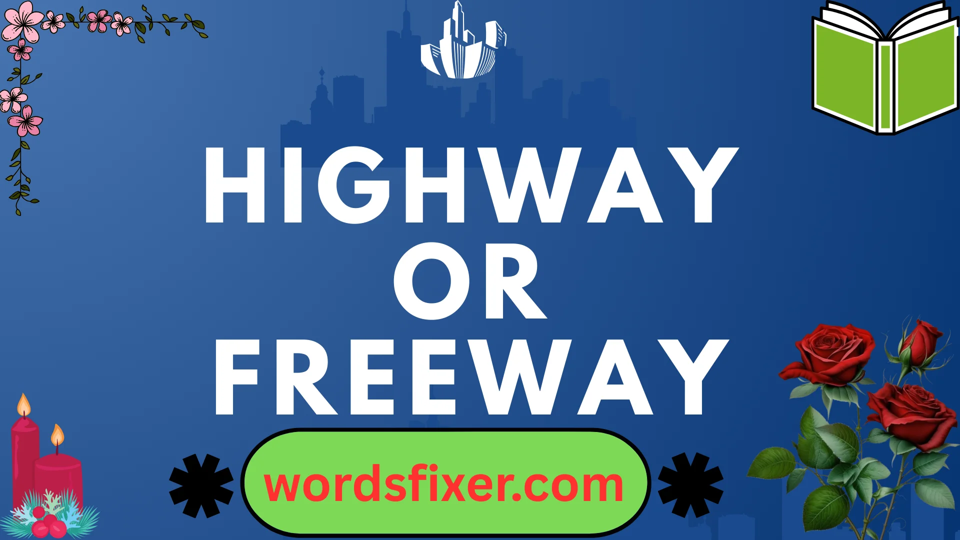 highway or freeway