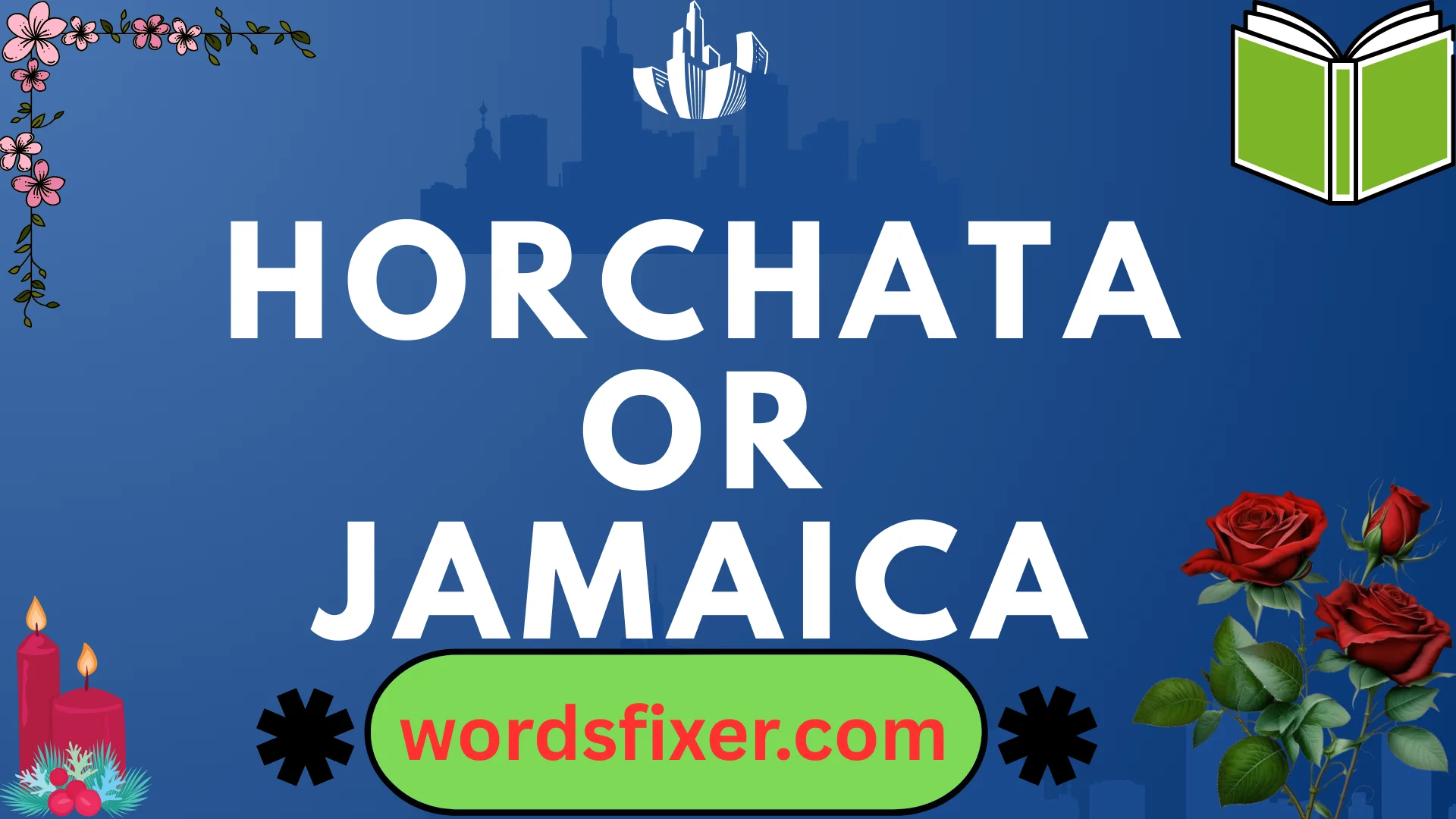 horchata or jamaica