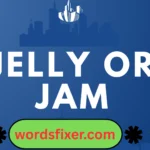 jelly or jam