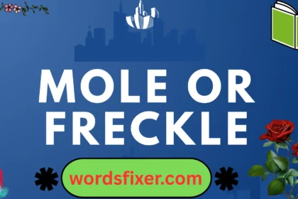 mole or freckle