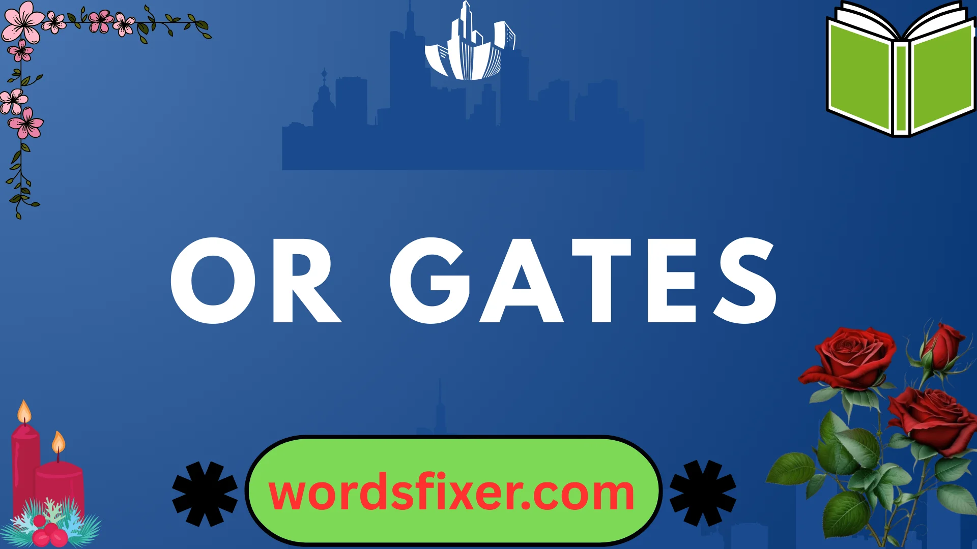 or gates