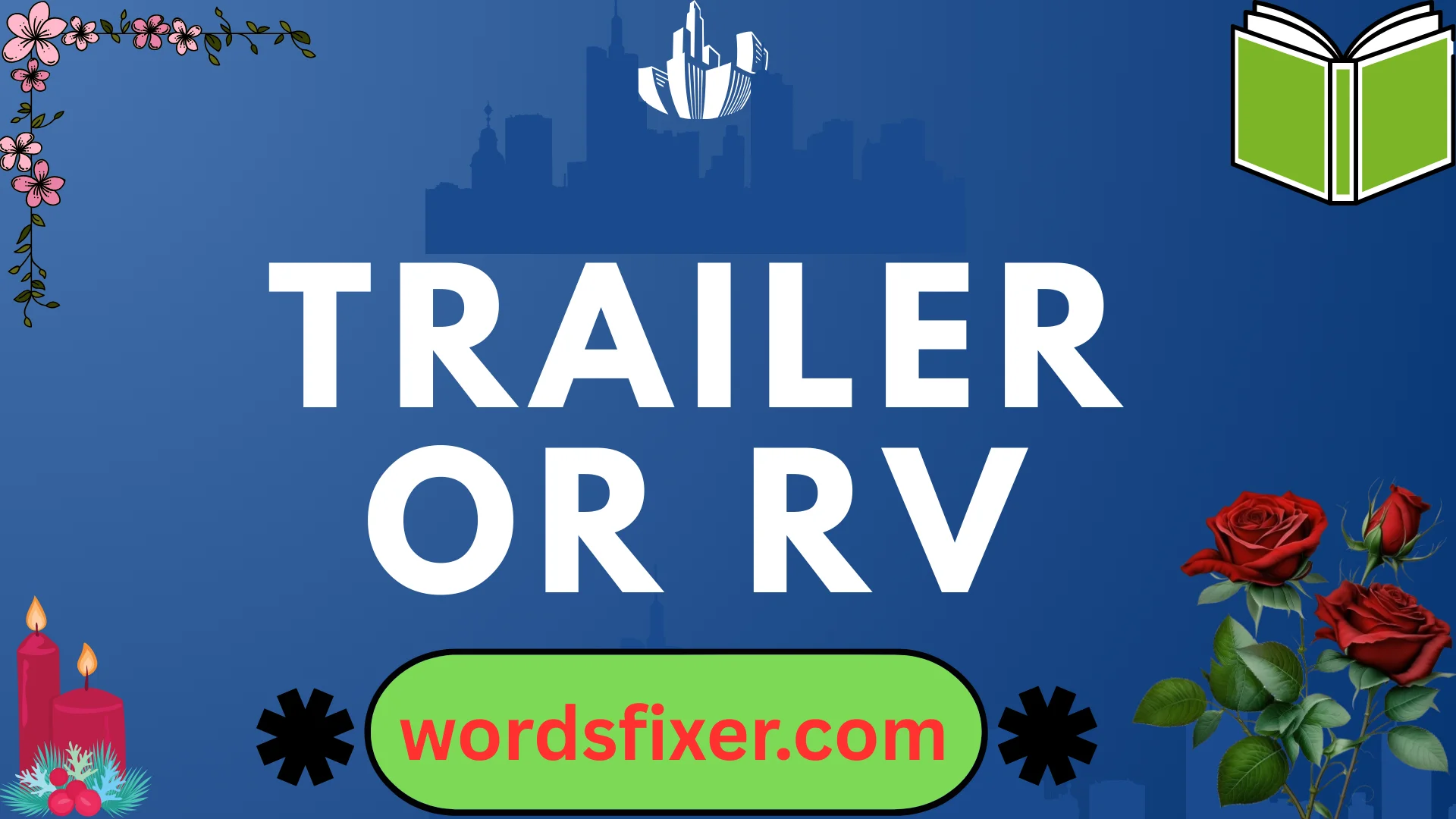 trailer or rv