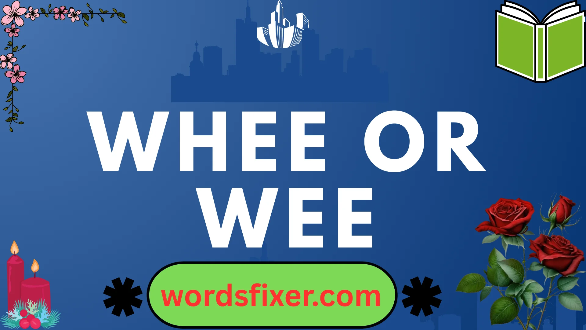 whee or wee