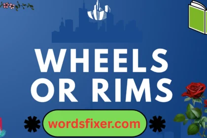 wheels or rims