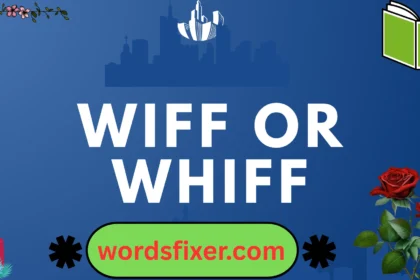 wiff or whiff