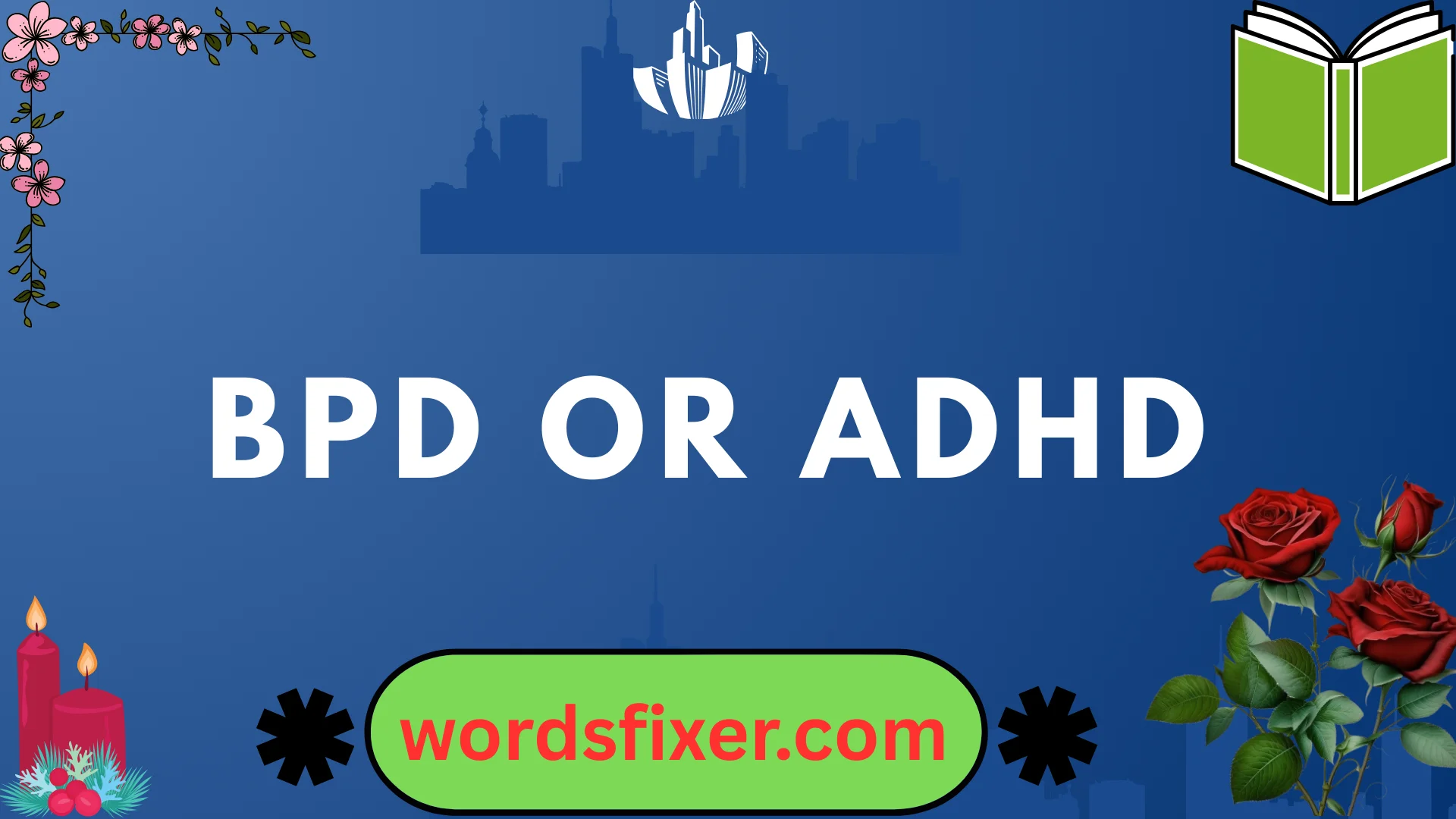 bpd or adhd