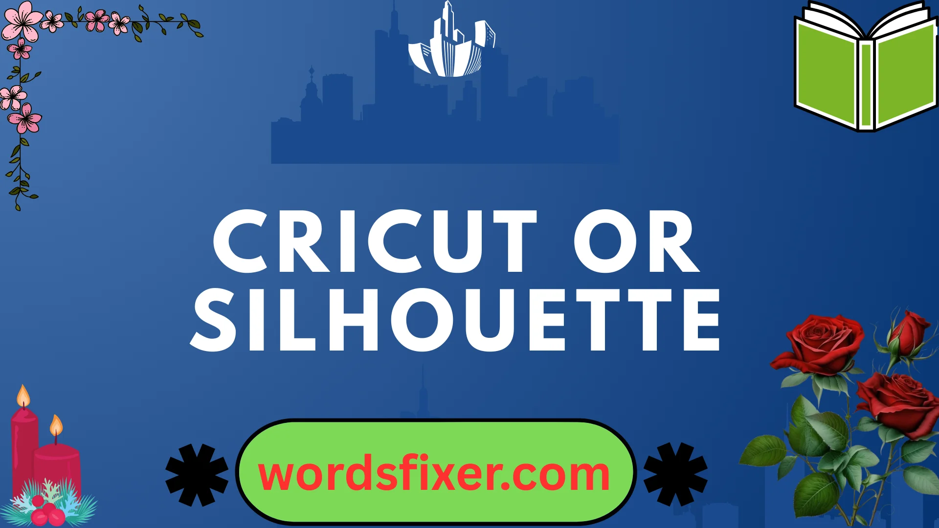 cricut or silhouette