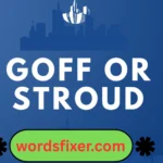 goff or stroud