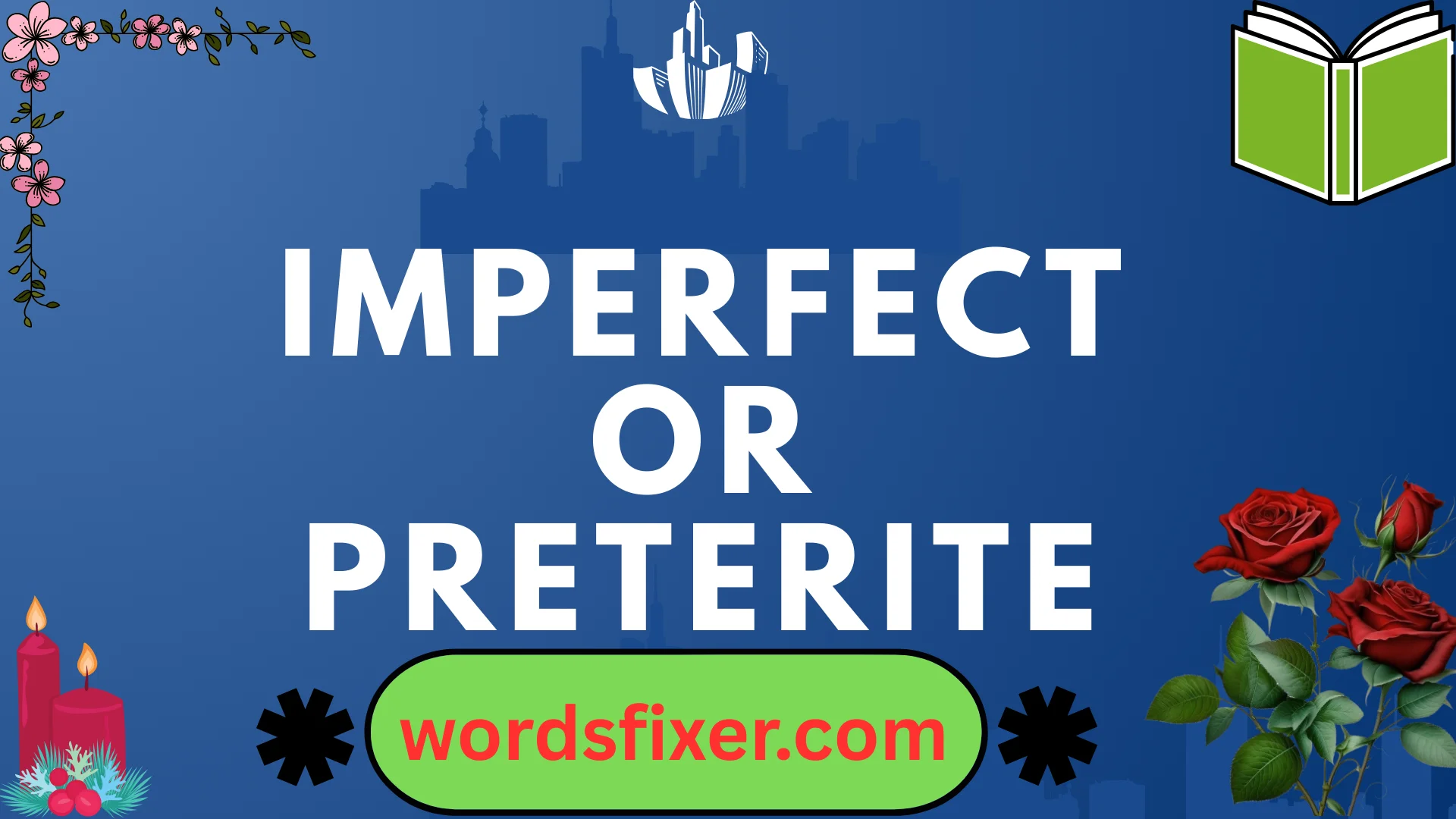 imperfect or preterite