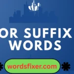 or suffix words
