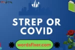 strep or covid