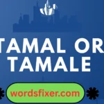 tamal or tamale